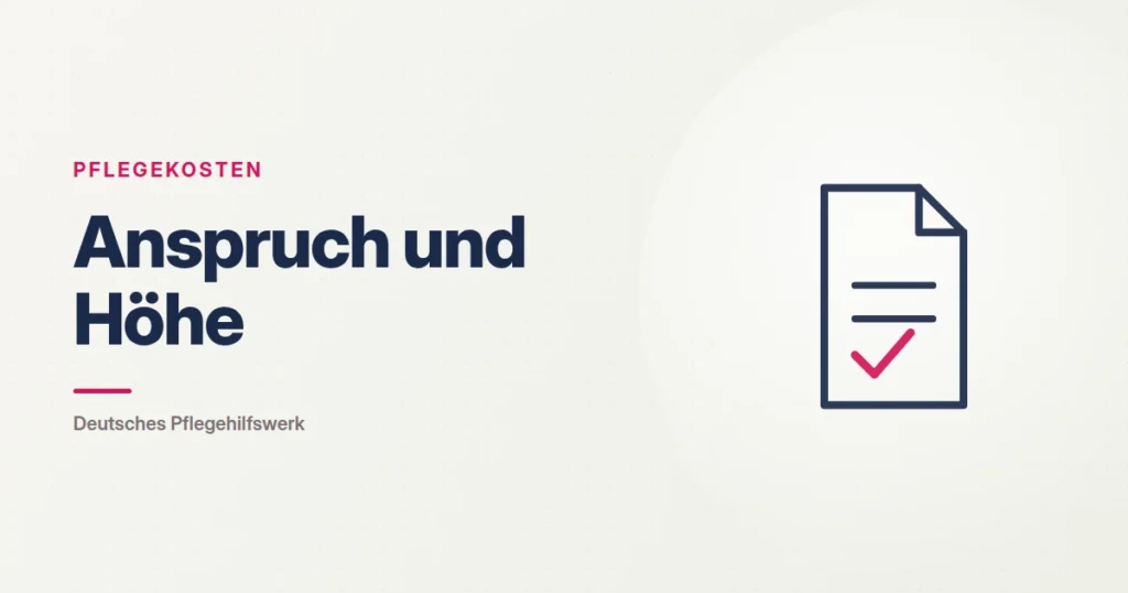 Grafik: Dokument mit Haken – Anspruch und Höhe (Pflegekosten), Deutsches Pflegehilfswerk