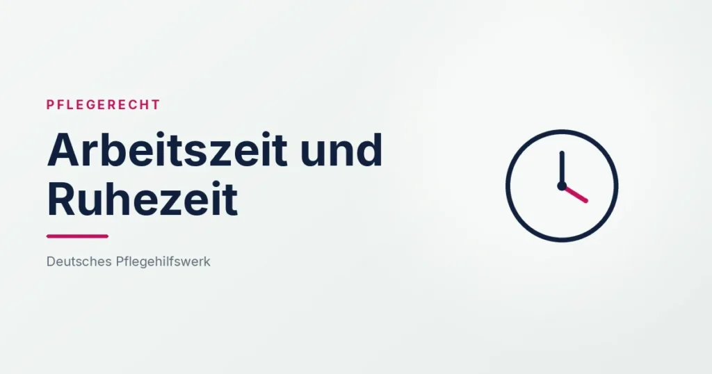 Grafik: Uhr – Arbeitszeit und Ruhezeit (Pflegerecht), Deutsches Pflegehilfswerk