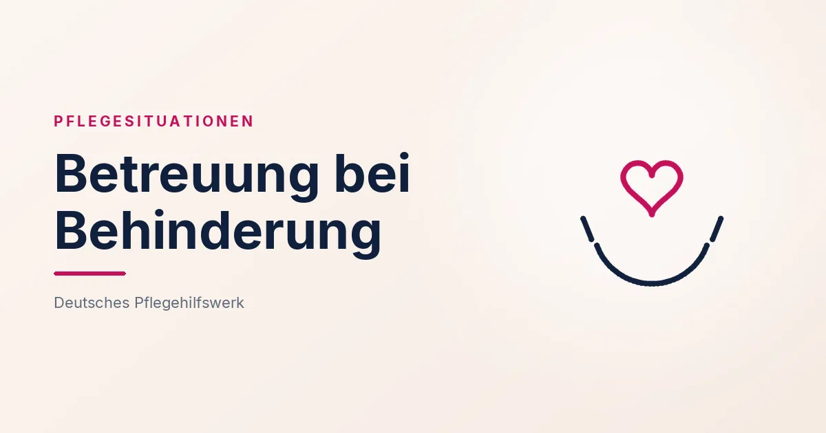 Grafik: tragende Hände mit Herz – Betreuung bei Behinderung (Krankheiten und Pflegesituationen), Deutsches Pflegehilfswerk