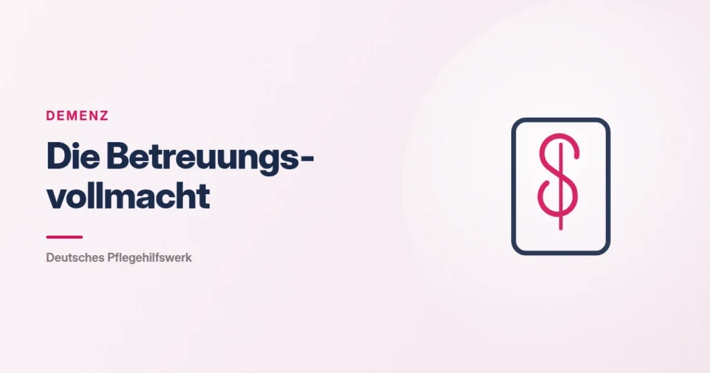 Grafik: Paragrafenzeichen – Die Betreuungsvollmacht (Demenz), Deutsches Pflegehilfswerk