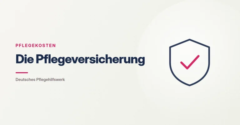 Grafik: Schild mit Haken – Die Pflegeversicherung (Pflegekosten), Deutsches Pflegehilfswerk
