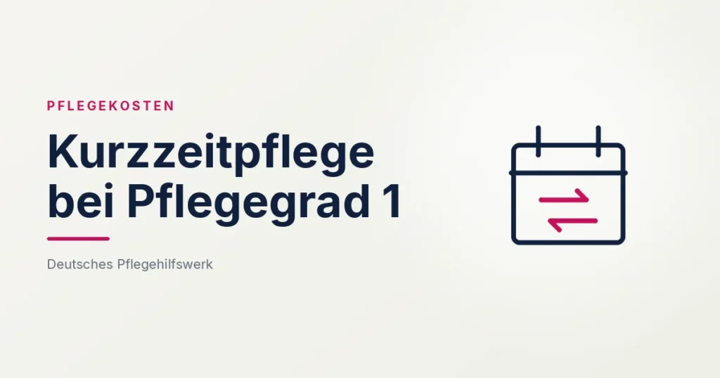 Grafik: Kalender mit Wechselpfeil – Kurzzeitpflege bei Pflegegrad 1 (Pflegekosten und Finanzierung), Deutsches Pflegehilfswerk