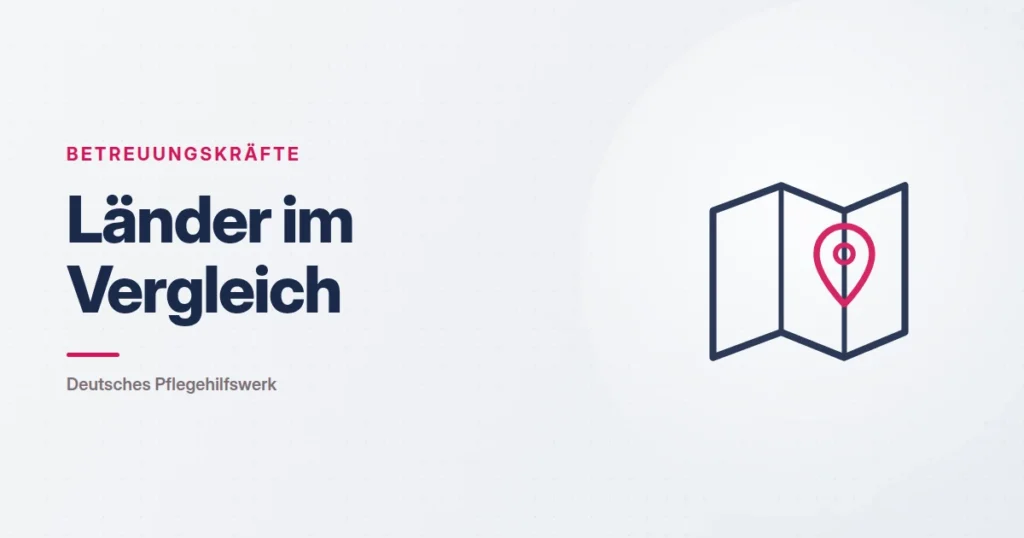 Grafik: Landkarte mit Markierung – Länder im Vergleich (Betreuungskräfte), Deutsches Pflegehilfswerk