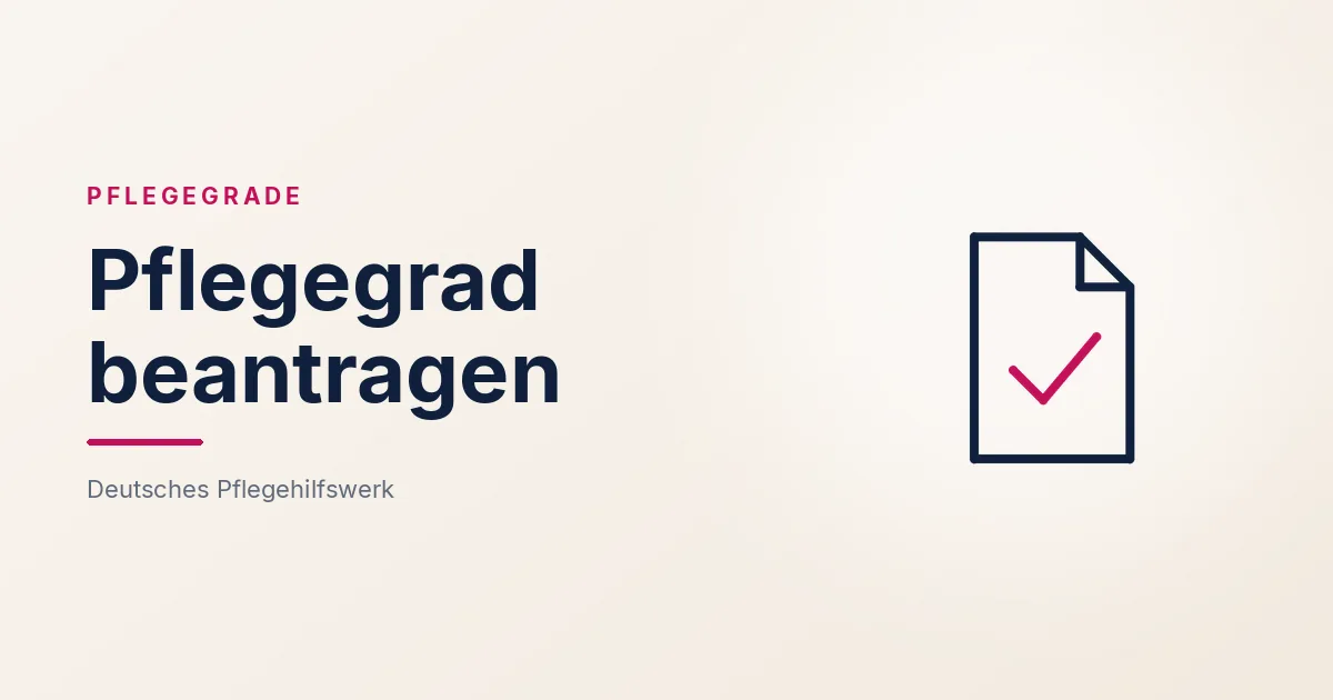 Grafik: Dokument mit Haken – Pflegegrad beantragen (Pflegegrade), Deutsches Pflegehilfswerk