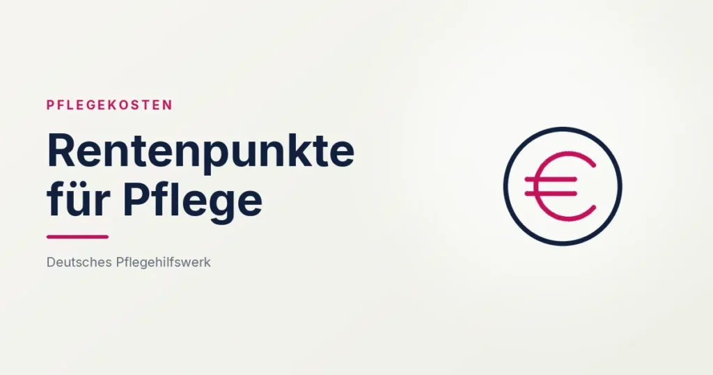 Grafik: Euro-Zeichen – Rentenpunkte für Pflege (Pflegekosten und Finanzierung), Deutsches Pflegehilfswerk