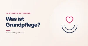 Grafik: tragende Hände mit Herz – Was ist Grundpflege? (24-Stunden-Betreuung), Deutsches Pflegehilfswerk